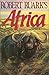 Robert Ruark's Africa by Robert Ruark Robert Ruark's Africa by Robert Ruark