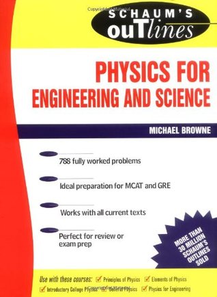 Schaum's Outline of Physics for Engineering and Science