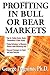 Profiting in Bull or Bear Markets