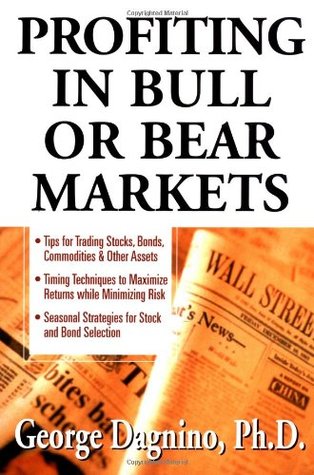Profiting in Bull or Bear Markets (Hardcover)