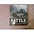 Battle: A Visual Journey Through 5,000 Years of Combat