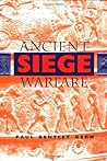 Ancient Siege Warfare Ancient Siege Warfare