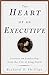 The Heart of an Executive: Lessons on leadership from the life of King David