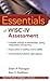 Essentials of WISC-IV Assessment by Dawn P. Flanagan