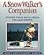 A Snow Walker's Companion by Garrett Conover