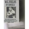 W.C. Fields by Himself