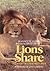 Lions Share: The Story of a...