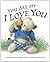 You Are My I Love You by Maryann Cusimano Love