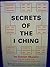 Secrets of the I Ching