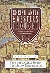 Christianity & Western Thought, Volume 1: From the Ancient World to the Age of Enlightenment