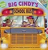 Big Cindy's School Bus Big Cindy's School Bus