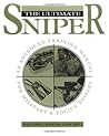The Ultimate Sniper by John L. Plaster