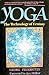 Yoga: The Technology of Ecstasy