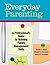 Everyday Parenting: A Professional's Guide to Building Family Management Skills