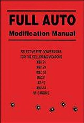 Full Auto Modification Manual (Paperback)