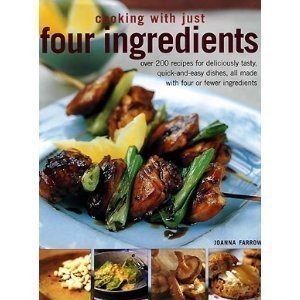 Cooking with Just Four Ingredients (Hardcover)