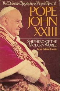 Pope John XXIII: Shepherd of the Modern World (Hardcover)