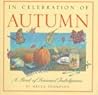 In Celebration of Autumn: A Book of Seasonal Indulgences