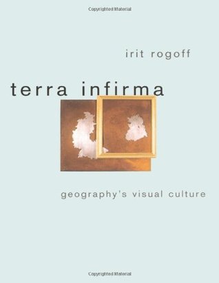 Terra Infirma: Geography's Visual Culture (Paperback)