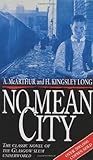 No Mean City by A. McArthur