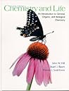 Chemistry and Life: An Introduction to General, Organic, and Biological Chemistry Chemistry and Life: An Introduction to General, Organic, and Biological Chemistry