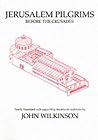 Jerusalem Pilgrims Before the Crusades (Aris & Phillips Classical Texts)