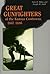 Great Gunfighters of the Kansas Cowtowns 1867-1886