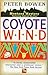 Coyote Wind by Peter Bowen