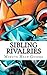 Sibling Rivalries: The Unof...