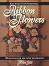 The Secrets of Fashioning Ribbon Flowers