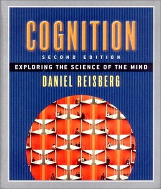 Cognition: Exploring the Science of the Mind (Hardcover)