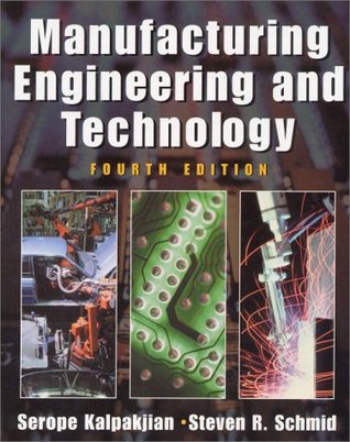 Manufacturing Engineering and Technology (4th Edition)