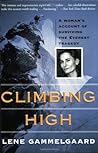 Climbing High: A Woman's Account of Surviving the Everest Tragedy