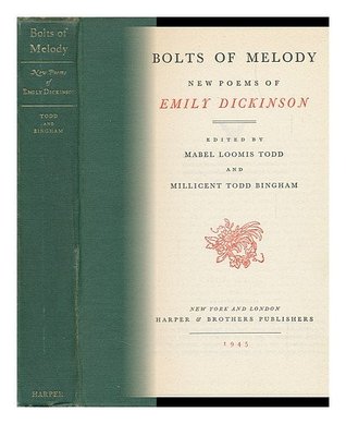 Bolts of Melody: New Poems of Emily Dickinson (Hardcover)
