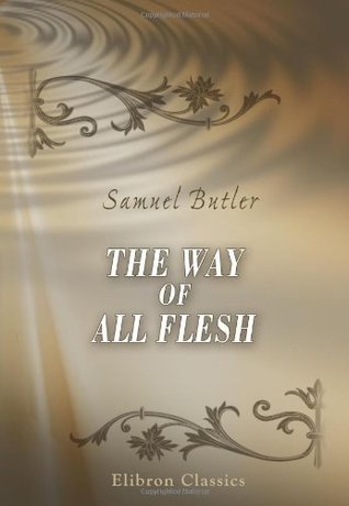 The Way of All Flesh