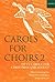 Carols for Choirs 2: Fifty Carols for Christmas and Advent