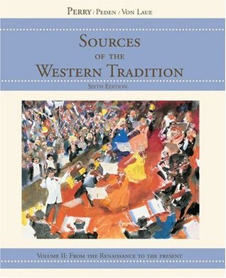 Sources of the Western Tradition, Vol. 2: From the Renaissance to the Present (Paperback)