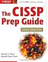 The CISSP Prep Guide: Gold Edition