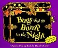 Bugs That Go Bump in the Night