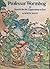 Professor Wormbog in Search for the Zipperump-a-zoo by Mercer Mayer