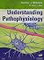 Understanding Pathophysiology [with eText & User Guide]