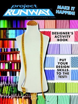 Project Runway Designer's Activity Book (Paperback)