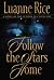 Follow the Stars Home by Luanne Rice