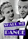 Shall We Dance: The Life of Ginger Rogers
