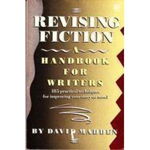 Revising Fiction: A Handbook for Writers (Paperback)