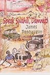 Speak Swahili, Dammit!