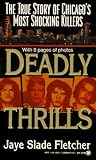 Deadly Thrills by Jaye Slade Fletcher