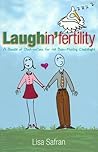 Laughin' Fertility: A Bundle of Observations for the Baby-Making Challenged