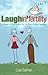 Laughin' Fertility by Lisa Safran