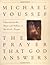 The Prayer That God Answers: Experience the Power and Fullness of the Lord's Prayer